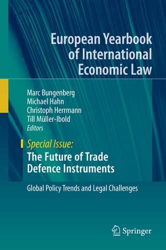 The Future of Trade Defence Instruments Global Policy Trends and Legal Challenges
