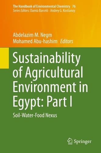 Sustainability of Agricultural Environment in Egypt: Part I Soil-Water-Food Nexus