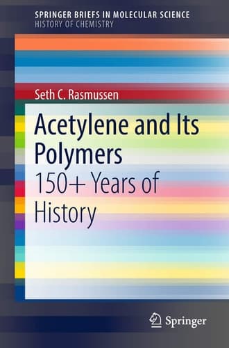 Acetylene and Its Polymers 150+ Years of History