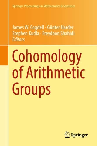 Cohomology of Arithmetic Groups On the Occasion of Joachim Schwermer's 66th Birthday, Bonn, Germany, June 2016