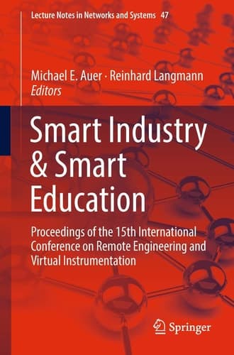 Smart Industry & Smart Education Proceedings of the 15th International Conference on Remote Engineering and Virtual Instrumentation