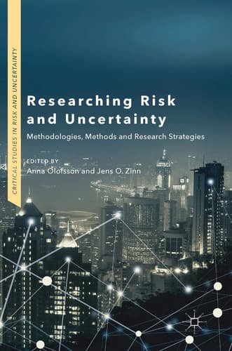 Researching Risk and Uncertainty Methodologies, Methods and Research Strategies