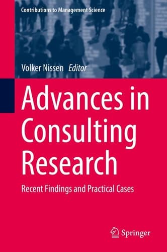 Advances in Consulting Research Recent Findings and Practical Cases