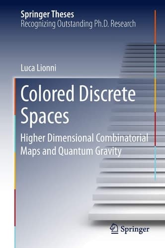 Colored Discrete Spaces Higher Dimensional Combinatorial Maps and Quantum Gravity