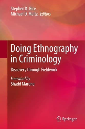 Doing Ethnography in Criminology Discovery through Fieldwork