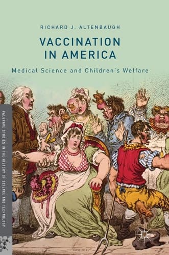 Vaccination in America Medical Science and Children’s Welfare