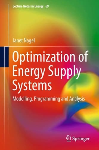 Optimization of Energy Supply Systems Modelling, Programming and Analysis