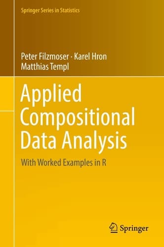Applied Compositional Data Analysis With Worked Examples in R