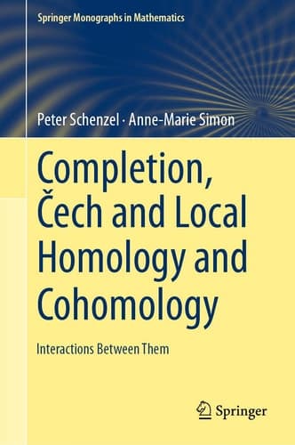 Completion, Čech and Local Homology and Cohomology Interactions Between Them