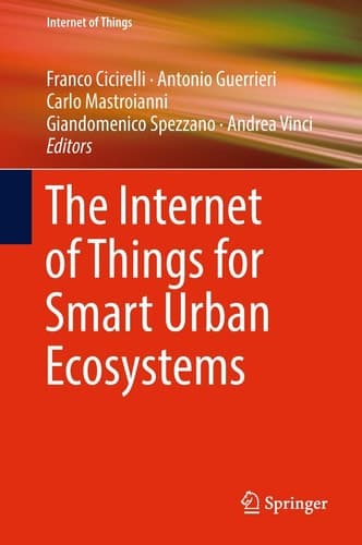 The Internet of Things for Smart Urban Ecosystems