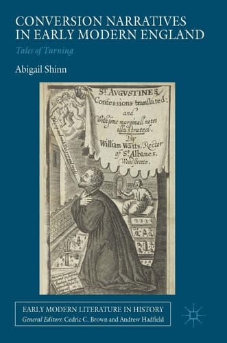 Conversion Narratives in Early Modern England Tales of Turning