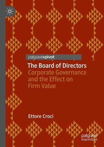 The Board of Directors Corporate Governance and the Effect on Firm Value