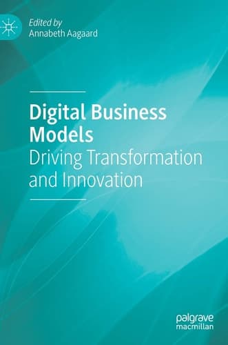 Digital Business Models Driving Transformation and Innovation