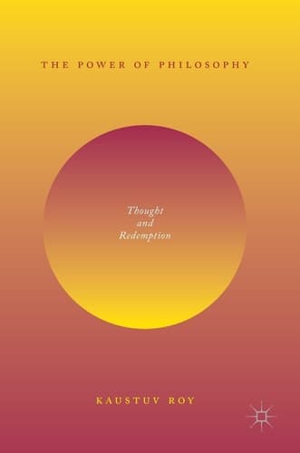 The Power of Philosophy Thought and Redemption