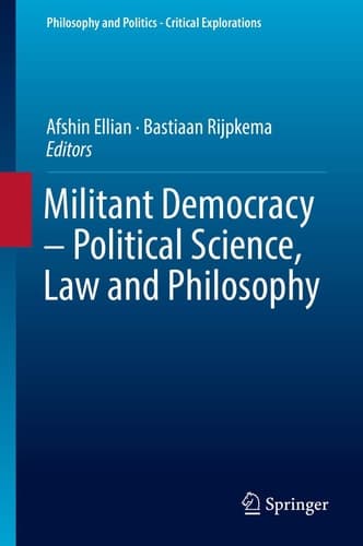 Militant Democracy – Political Science, Law and Philosophy