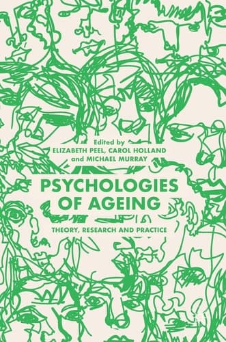 Psychologies of Ageing Theory, Research and Practice