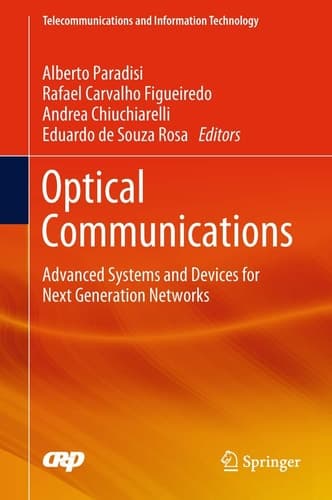 Optical Communications Advanced Systems and Devices for Next Generation Networks