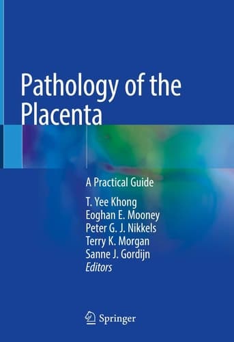 Pathology of the Placenta A Practical Guide