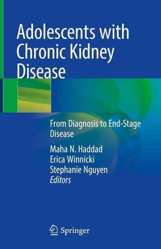 Adolescents with Chronic Kidney Disease From Diagnosis to End-Stage Disease
