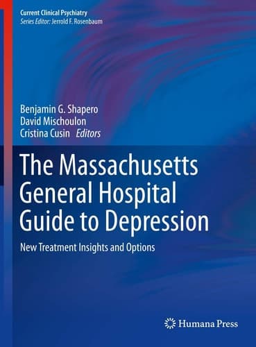 The Massachusetts General Hospital Guide to Depression New Treatment Insights and Options