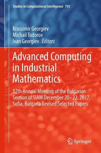 Advanced Computing in Industrial Mathematics 12th Annual Meeting of the Bulgarian Section of SIAM December 20-22, 2017, Sofia, Bulgaria Revised Selected Papers