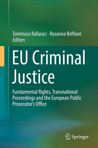EU Criminal Justice Fundamental Rights, Transnational Proceedings and the European Public Prosecutor's Office