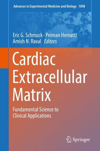 Cardiac Extracellular Matrix Fundamental Science to Clinical Applications