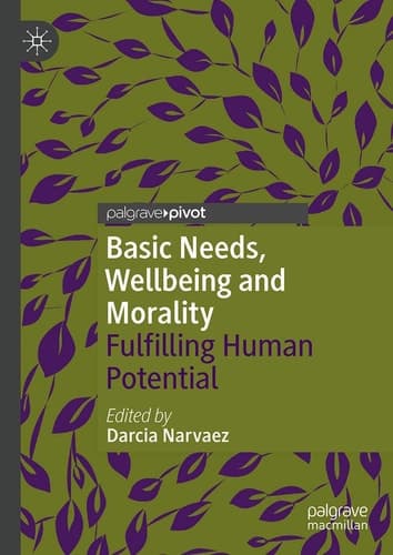 Basic Needs, Wellbeing and Morality Fulfilling Human Potential