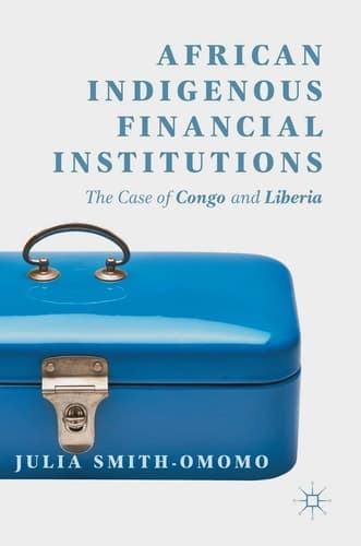 African Indigenous Financial Institutions The Case of Congo and Liberia