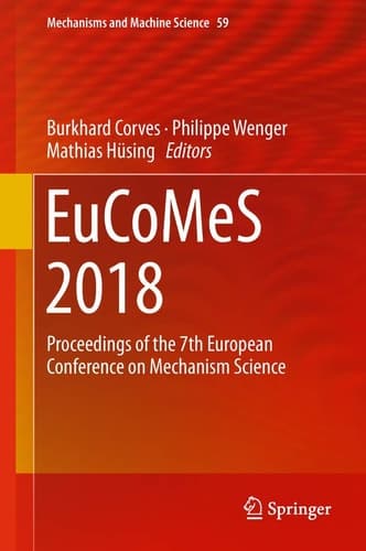 EuCoMeS 2018 Proceedings of the 7th European Conference on Mechanism Science