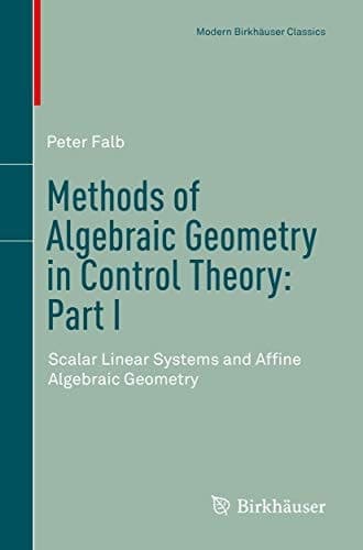 Methods of Algebraic Geometry in Control Theory: Part I Scalar Linear Systems and Affine Algebraic Geometry
