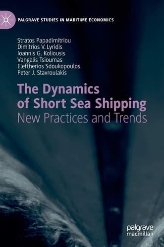 The Dynamics of Short Sea Shipping New Practices and Trends
