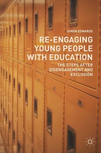 Re-Engaging Young People with Education The Steps after Disengagement and Exclusion