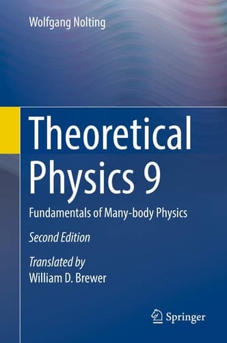 Theoretical Physics 9 Fundamentals of Many-body Physics