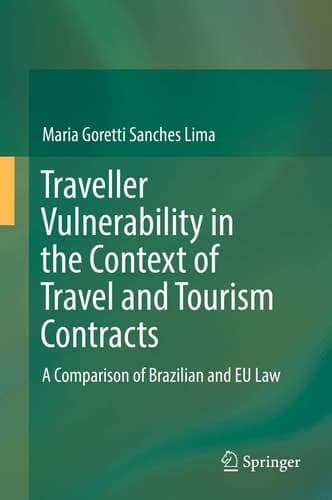 Traveller Vulnerability in the Context of Travel and Tourism Contracts A Comparison of Brazilian and EU Law