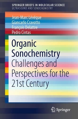 Organic Sonochemistry Challenges and Perspectives for the 21st Century