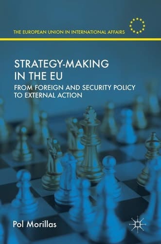 Strategy-Making in the EU From Foreign and Security Policy to External Action
