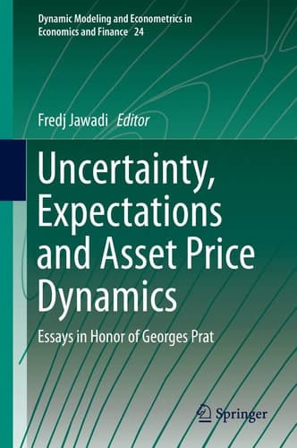 Uncertainty, Expectations and Asset Price Dynamics Essays in Honor of Georges Prat