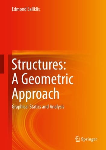 Structures: A Geometric Approach Graphical Statics and Analysis