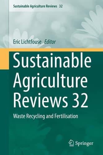 Sustainable Agriculture Reviews 32 Waste Recycling and Fertilisation