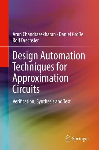 Design Automation Techniques for Approximation Circuits Verification, Synthesis and Test