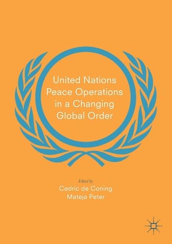 United Nations Peace Operations in a Changing Global Order
