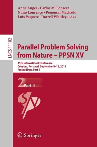 Parallel Problem Solving from Nature – PPSN XV 15th International Conference, Coimbra, Portugal, September 8–12, 2018, Proceedings, Part II