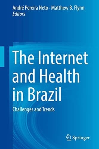 The Internet and Health in Brazil Challenges and Trends