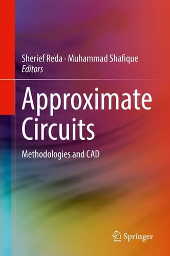 Approximate Circuits Methodologies and CAD