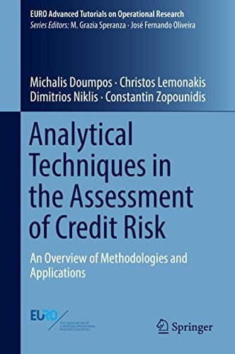 Analytical Techniques in the Assessment of Credit Risk An Overview of Methodologies and Applications