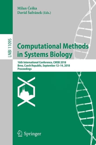 Computational Methods in Systems Biology 16th International Conference, CMSB 2018, Brno, Czech Republic, September 12-14, 2018, Proceedings