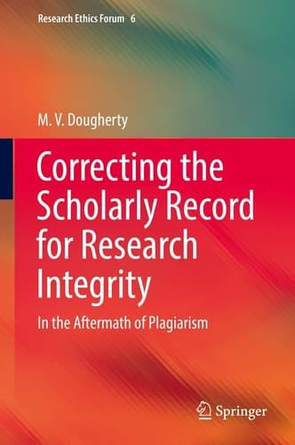 Correcting the Scholarly Record for Research Integrity In the Aftermath of Plagiarism