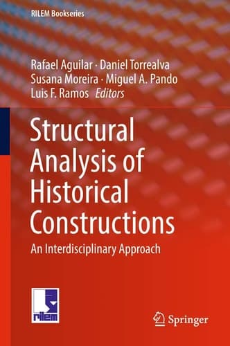 Structural Analysis of Historical Constructions An Interdisciplinary Approach