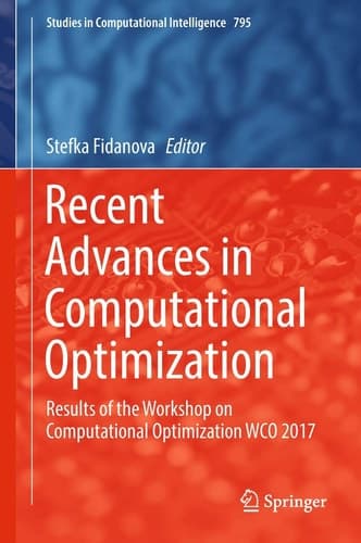 Recent Advances in Computational Optimization Results of the Workshop on Computational Optimization WCO 2017